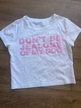 Graphic Baby Tee 'Don't Be Jealous Of My Dog' Print